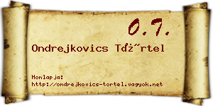 Ondrejkovics Törtel névjegykártya